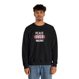 PEACE OVER VIOLENCE- Unisex Crewneck Sweatshirt