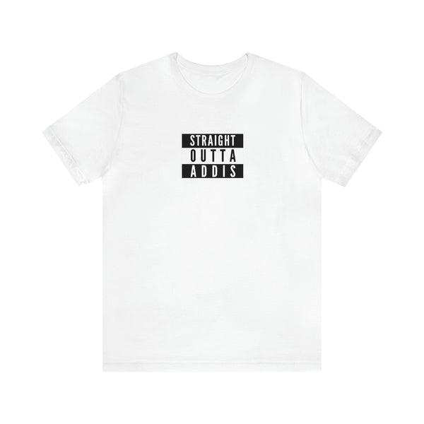 STRAIGHT OUTTA ADDIS- Unisex Tee