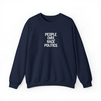 PEOPLE over RACE POLITICS- Unisex Crewneck Sweatshirt