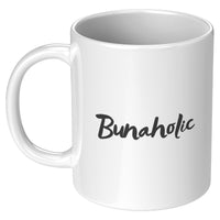 Bunaholic [COFFEE ADDICT]- 11oz