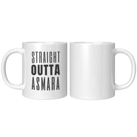 STRAIGHT OUT OF ASMARA Mug- 11oz