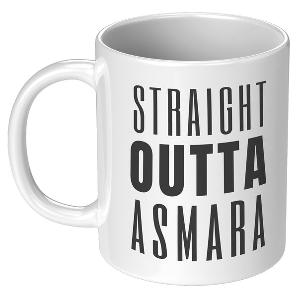 STRAIGHT OUT OF ASMARA Mug- 11oz