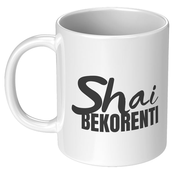 Shai BEKORENTI [SPIKED TEA] Mug- 11oz